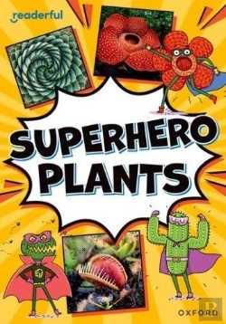 Bertrand.pt - Readerful Rise: Oxford Reading Level 9: Superhero Plants