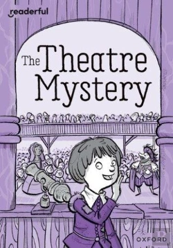 Bertrand.pt - Readerful Rise: Oxford Reading Level 9: The Theatre Mystery