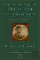 Readers And Reading Culture In The High Roman Empire
