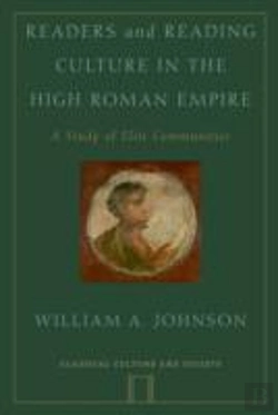 Bertrand.pt - Readers And Reading Culture In The High Roman Empire