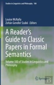 Reader'S Guide To Classic Papers In Formal Semantics