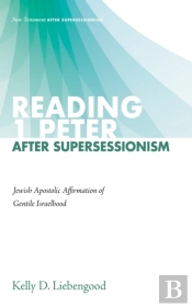 Reading 1 Peter After Supersessionism