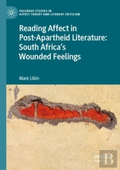 Reading Affect In Post-Apartheid Literature