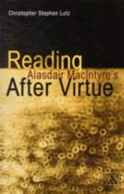 Reading Alasdair Macintyre'S After Virtue