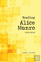 Reading Alice Munro, 1973-2013