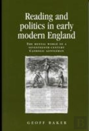 Reading And Politics In Early Modern England