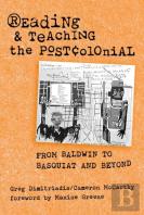 Reading And Teaching The Postcolonial