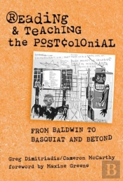 Reading And Teaching The Postcolonial