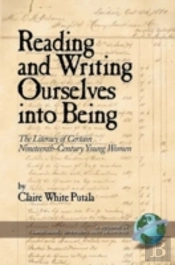 Reading And Writing Ourselves Into Being