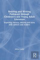 Reading And Writing Pathways Through Childrenâ€™S And Young Adult Literature