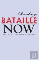 Reading Bataille Now
