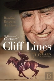 Reading Between The Lines: The Biography Of 'Cockney' Cliff Lines