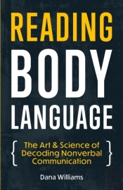 Reading Body Language: The Art  Amp  Sci