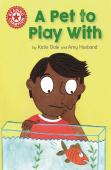 Reading Champion: A Pet To Play With