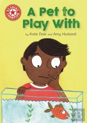 Reading Champion: A Pet To Play With