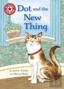 Reading Champion: Dot And The New Thing