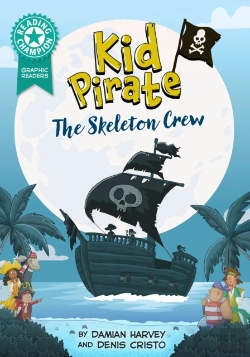 Bertrand.pt - Reading Champion: Graphics: Kid Pirate: The Skeleton Crew