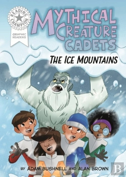 Bertrand.pt - Reading Champion: Graphics: Mythical Creature Cadets: The Ice Mountains