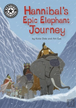 Bertrand.pt - Reading Champion: Hannibal'S Epic Elephant Journey