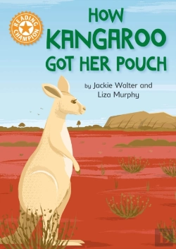 Bertrand.pt - Reading Champion: How Kangaroo Got Her Pouch