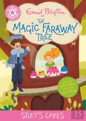 Reading Champion: Magic Faraway Tree: Silky'S Cakes