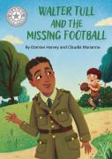 Reading Champion: Walter Tull And The Missing Football