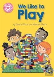 Reading Champion: We Like To Play