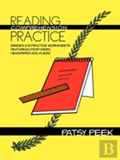 Reading Comprehension Practice: Grades 2-8 Practice Worksheets Featuring Story Webs, Newspaper Ads, Fliers