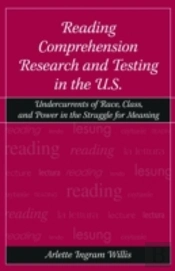 Reading Comprehension Research And Testing In The U.S.