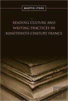 Reading Culture & Writing Practices In Nineteenth-Century France