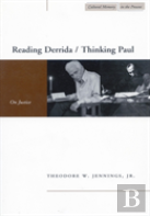 Reading Derrida / Thinking Paul