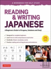 Reading & Writing Japanese: A Workbook For Self-Study