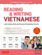 Reading & Writing Vietnamese: A Workbook For Self-Study