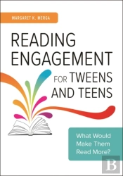 Reading Engagement For Tweens And Teens