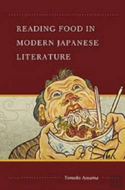 Bertrand.pt - Reading Food In Modern Japanese Literature
