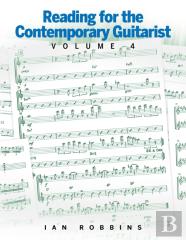 Reading For The Contemporary Guitarist Volume 4
