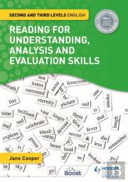 Reading For Understanding, Analysis And Evaluation Skills: Second And Third Levels English