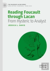 Reading Foucault Through Lacan