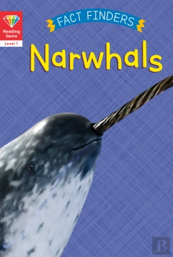Bertrand.pt - Reading Gems Fact Finders: Narwhals (Level 1)