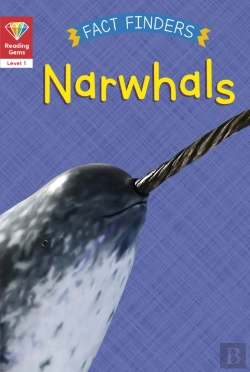 Bertrand.pt - Reading Gems Fact Finders: Narwhals (Level 1)