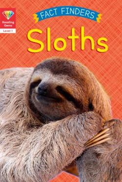Bertrand.pt - Reading Gems Fact Finders: Sloths (Level 1)