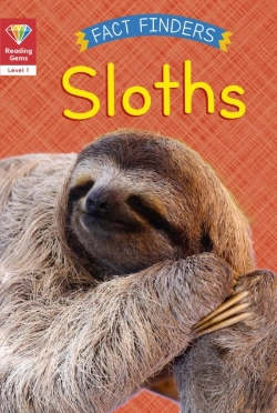 Bertrand.pt - Reading Gems Fact Finders: Sloths (Level 1)