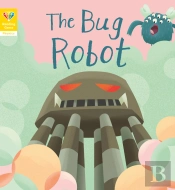 Reading Gems Phonics: The Bug Robot (Book 4)