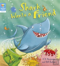 Bertrand.pt - Reading Gems: Shark Wants A Friend (Level 3)