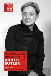 Reading Greek Tragedy With Judith Butler