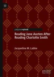 Reading Jane Austen After Reading Charlotte Smith