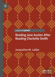 Reading Jane Austen After Reading Charlotte Smith