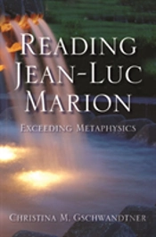 Reading Jean-Luc Marion