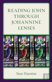 Reading John Through Johannine Lenses