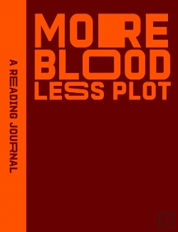 Bertrand.pt - Reading Journal: More Blood, Less Plot